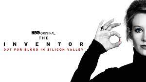 The Inventor: Out for Blood in Silicon Valley