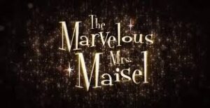 'The Marvelous Mrs. Maisel' (2017 - 2023)