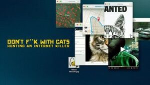 Don't F**k With Cats-Hunting an Internet Killer