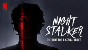 Night Stalker-The Hunt for a Serial Killer