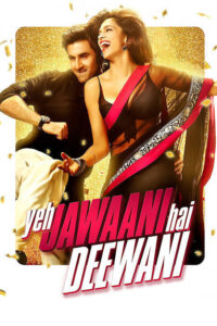 Yeh Jawaani Hai Deewani (2013)