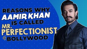 Aamir Khan Perfectionism