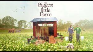 The Biggest Little Farm (2018)