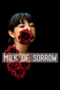 The Milk of Sorrow (2009)